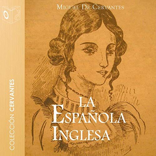 La española inglesa resumen y personajes